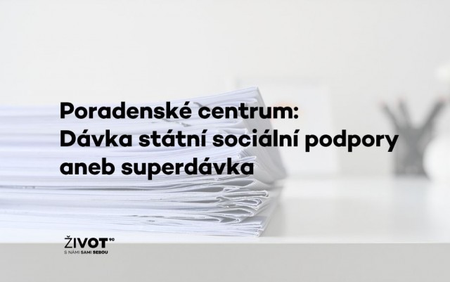  Poradenské centrum: Superdávka - co se mění a koho se to týká?